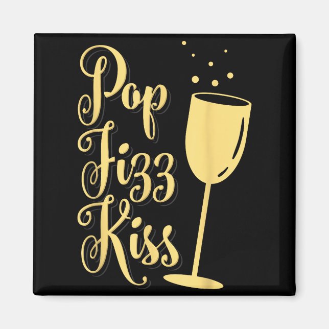 P Fizz Kiss Funny New Years Eve Wine Champagne  Magnet (Framsidan)