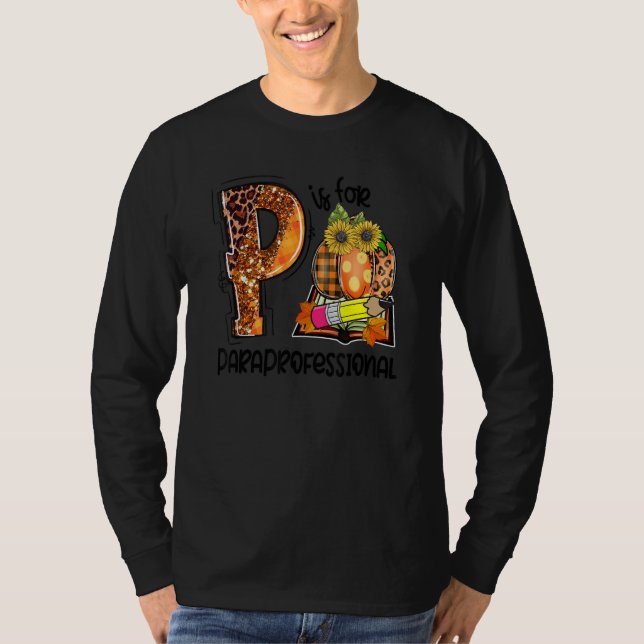 P Is For Paraprofessional Leopard Pumpkin Fall Tha T Shirt (Framsida)