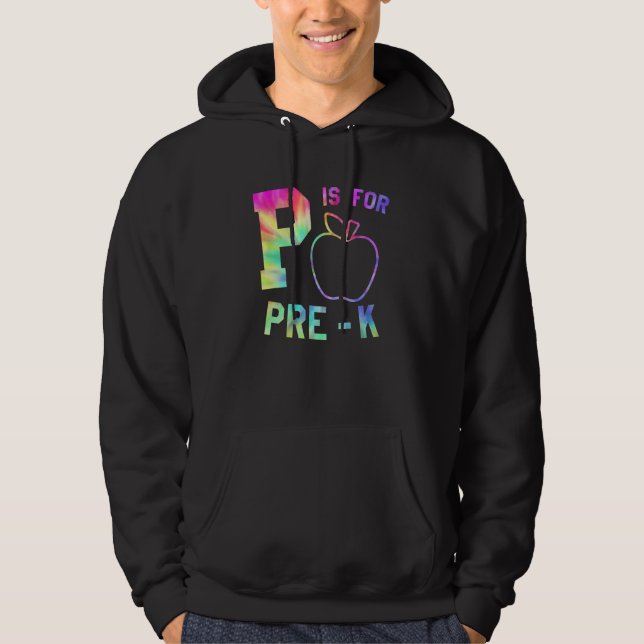 P Is For Preschool Teacher Team Summer Tie Dye Pre Hoodie (Framsida)