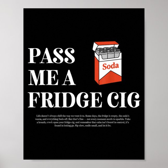 P Me A Fridge Cig Funny Graphic Soda Lover For Men Poster (Framsidan)