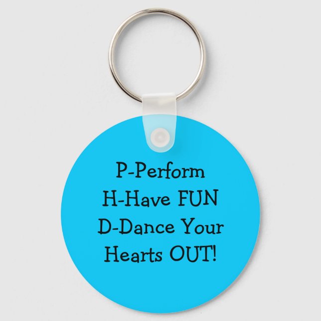 P-PerformH-have FUND-Dance Your Hearts out! Nyckelring (Framsida)