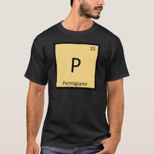 P - Periodiskt bord för Parmigianoostkemi T-shirt