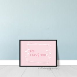 P.S. I Kärlek You Valentines Day Wall Art Sign Poster