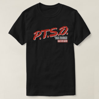 P.T.S.D T SHIRT