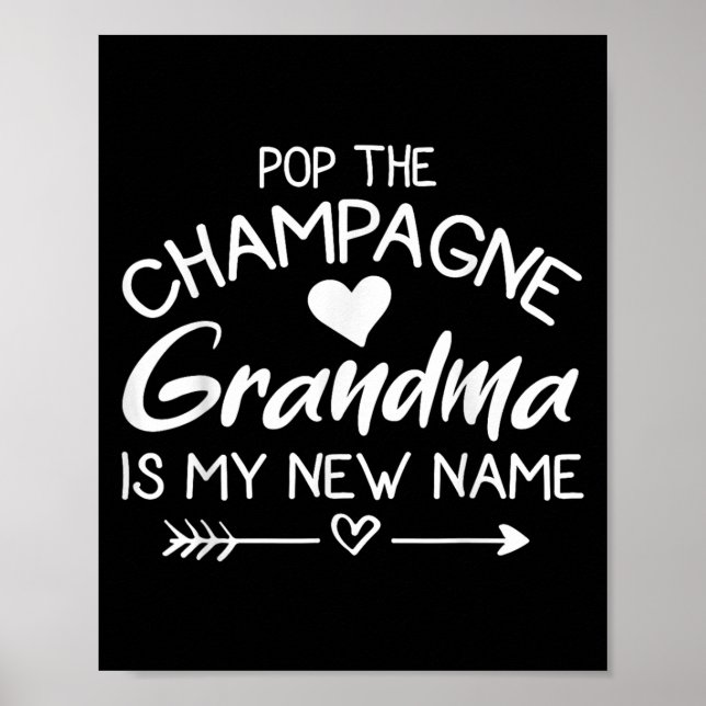 P The Champagne Grandma Is My New Name  Poster (Framsidan)