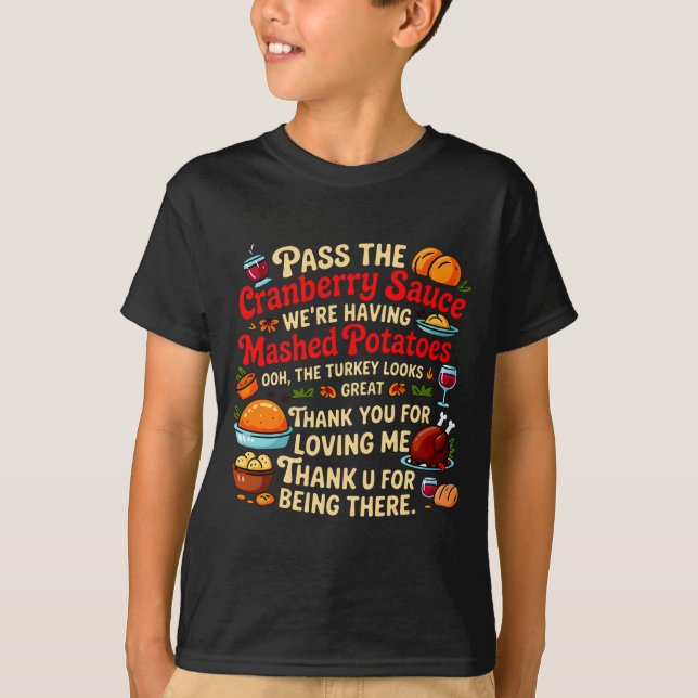 P The Cranberry Sauce We're Having Mashed Tatoes L T Shirt (Framsida)