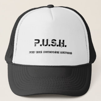 P.U.S.H. ber, tills något händer Keps