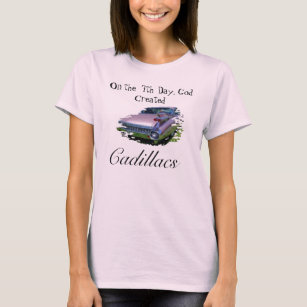 På 7:edagen skapade guden, Cadillacs T-shirt