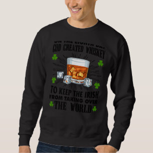 På åttonde dagen Skapat Gud Whiskey St Patrick. Lång Ärmad Tröja