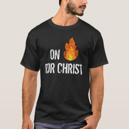 På avfyra för KristuskristenT-tröja T Shirt