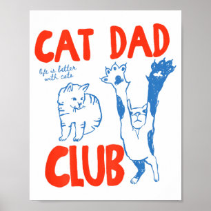 (på baksidan) Cat Dad Club Livet är Bättre Med Kat Poster