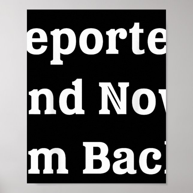 (på baksidan) deporterad och nu är jag tillbaka på poster (Framsidan)