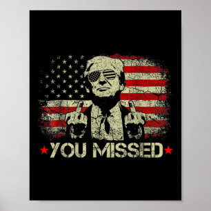 (på baksidan) Du missade Trump 2024 US American Fl Poster