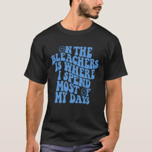 På Blekers är jag där jag tillbringar de flesta av T Shirt