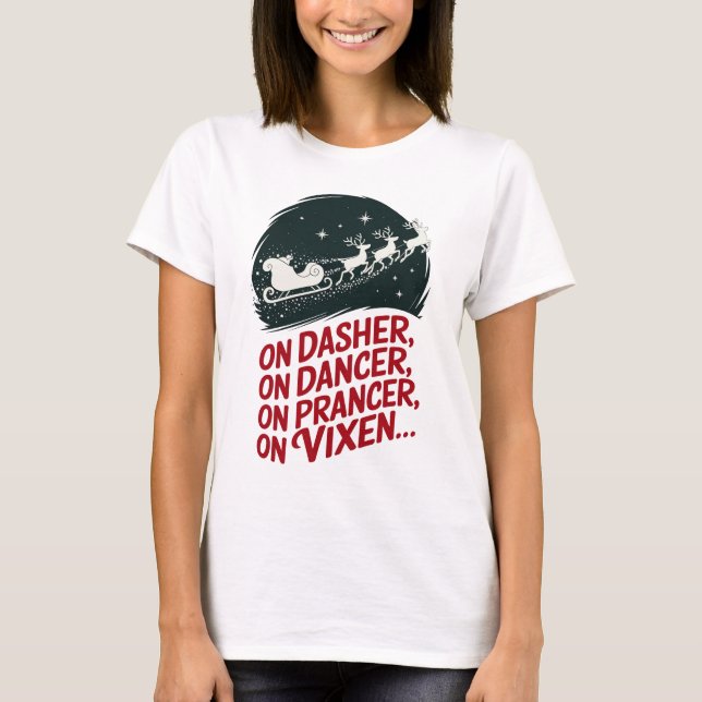 På Dasher, Dancer, Prancer, på Vaxen... T Shirt (Framsida)