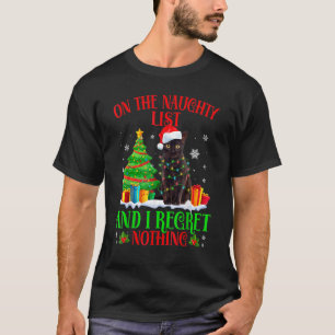 På Den Busiga Jul Listan Och Jag Ångrar Inget Katt T Shirt