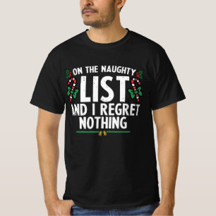 På Den Stygga Listan Och Jag Ångrar Inget Xmas T Shirt