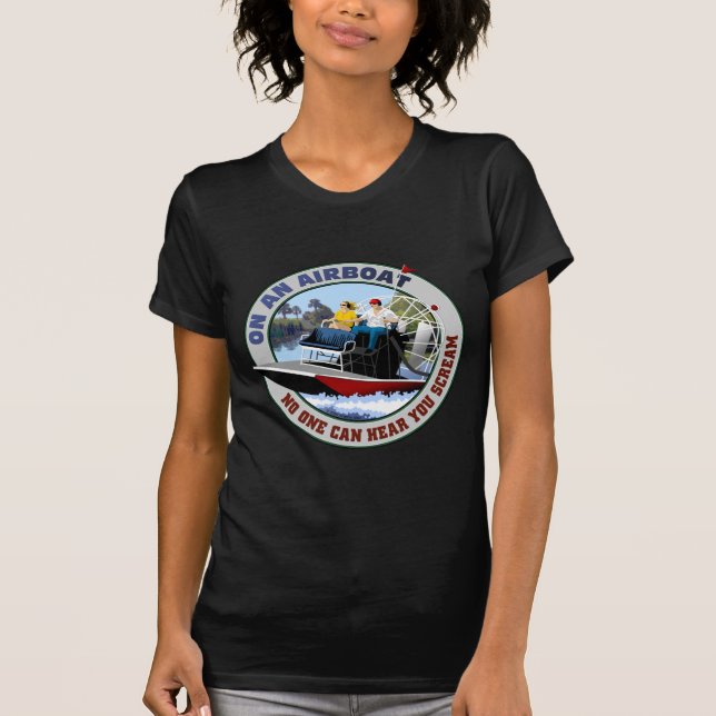 På en Airboat ingen kan höra dig skrika Tee Shirt (Framsida)