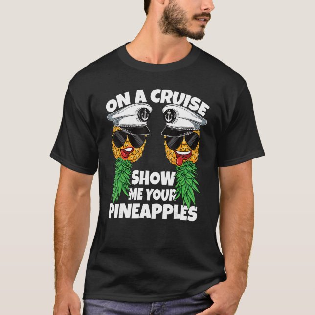På en kryssning visa mig din ananas Swinger Manar  T Shirt (Framsida)
