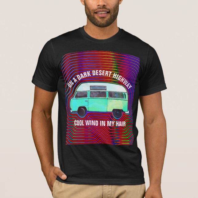 PÅ EN MÖRK DESERT HIGHWAY, HIPPIE RETRO T-Shirts (Framsida)