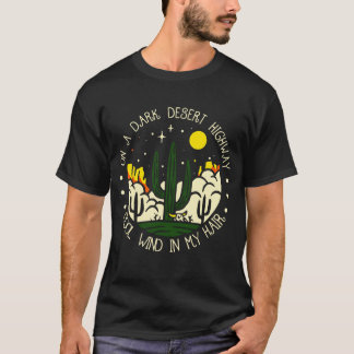 På en Vind för Coola av ökenhöjd i Mörken i mitt h T Shirt