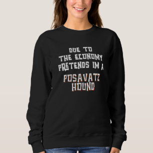 På grund av ekonomi låtsas POSAVATZ HOUND Enkel Ha T Shirt