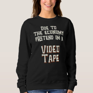På grund av ekonomin kan du behålla en VideoTape E T Shirt