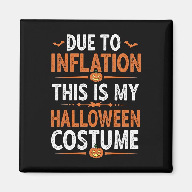 På grund av inflation är det här min Halloween Cos Magnet (Framsidan)