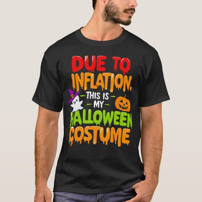 På grund av inflation är det här min Halloween-drä T Shirt (Framsida)