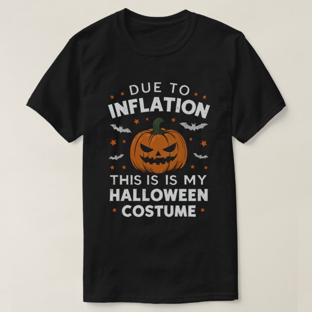 På grund av inflation är det här min Halloween-drä T Shirt (Design framsida)