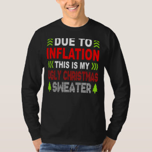 På grund av inflation är det här min lilla sötare t shirt