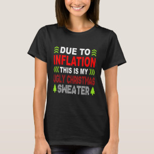 På grund av inflation är det här min lilla sötare t shirt