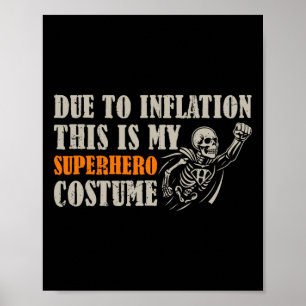 På grund av inflation är det här min superhjälte C Poster