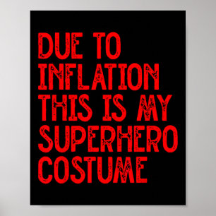 På grund av inflation är det här min superhjältedr poster