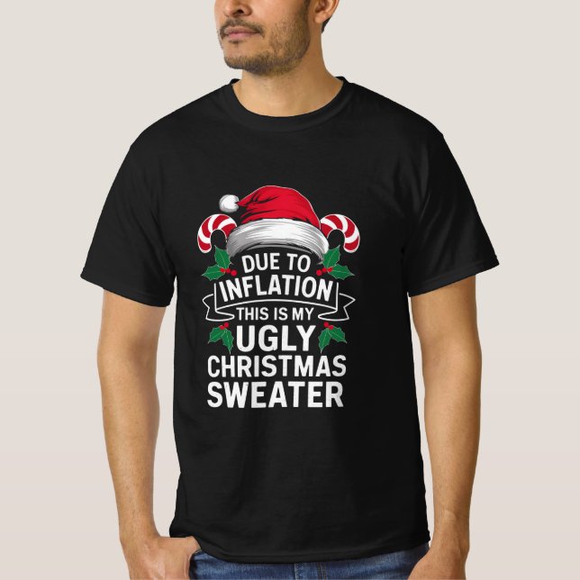 På grund av inflation är det här min vackra julsöt t shirt (Framsida)
