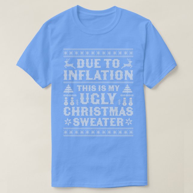 På grund av inflation är det här min vackra julsöt t shirt (Design framsida)