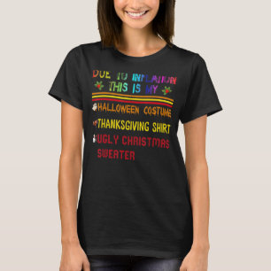 På grund av inflation är det här My Halloween Cost T Shirt