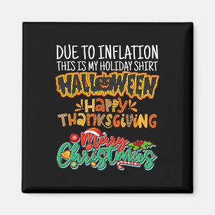 På grund av inflation är detta min Halloween Thank Magnet