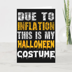 På grund av inflation är detta min roliga Hallowee Kort