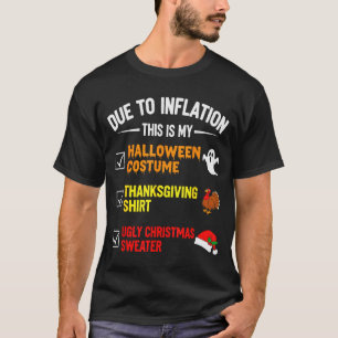 På grund av inflation detta min Halloween-kostym m T Shirt