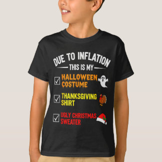 På grund av inflation detta min Halloween-kostym m T Shirt