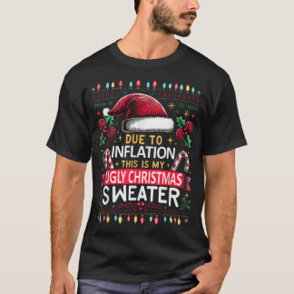 På grund av inflation, god jul-sötare jul t shirt