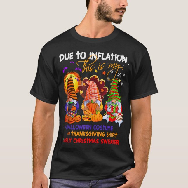 På grund av inflation kan Gnome Halloween Thanksgi T Shirt (Framsida)