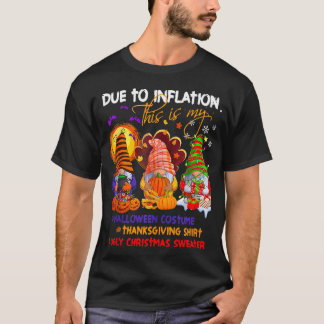 På grund av inflation kan Gnome Halloween Thanksgi T Shirt