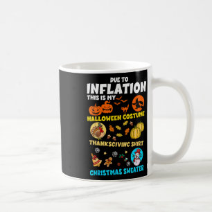 På grund av inflation min Halloween Thanksgiving C Kaffemugg