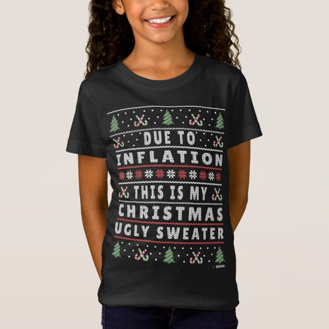 På grund av Inflation Ugly jul Sweater, Funny Xma T Shirt (Framsida)