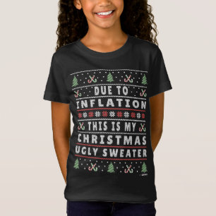 På grund av Inflation Ugly jul Sweater, Funny Xma T Shirt