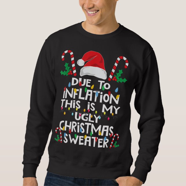 På grund av inflation Ugly jul Sweaters Funny Lång Ärmad Tröja (Framsida)