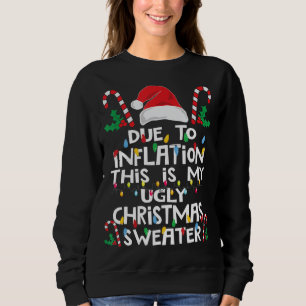 På grund av inflation Ugly jul Sweaters Funny T Shirt