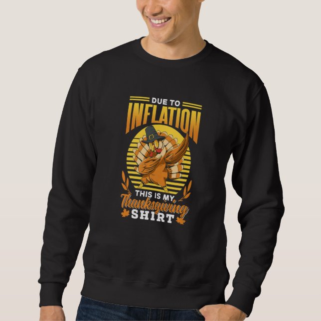På grund av inflationen är detta min Thanksgiving  Lång Ärmad Tröja (Framsida)